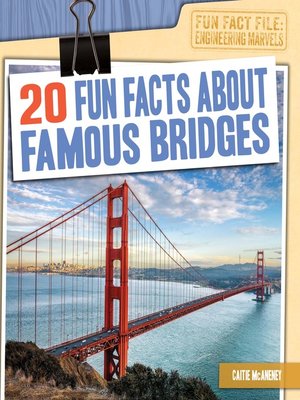cover image of 20 Fun Facts About Famous Bridges
